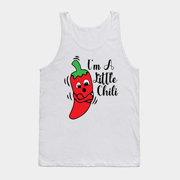 I'm a little chili funny quote Tank Top by DesignHND